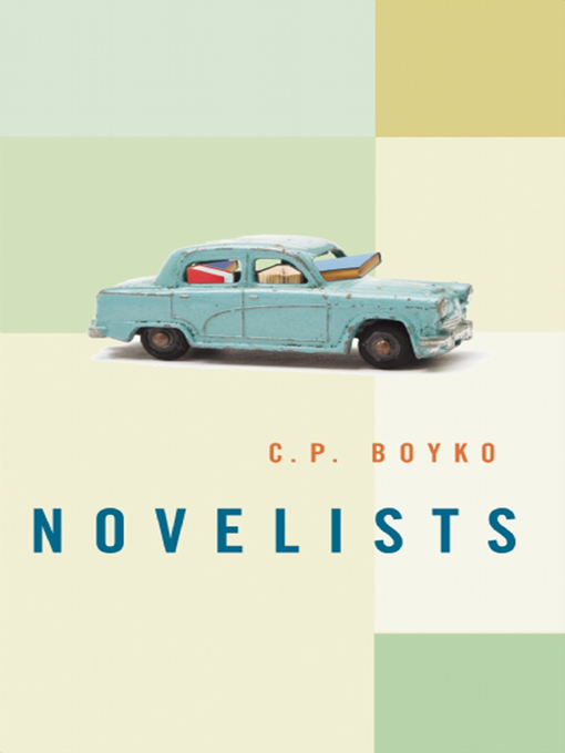 Title details for Novelists by C. P. Boyko - Available